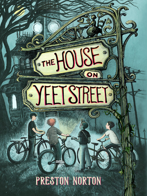 Title details for The House on Yeet Street by Preston Norton - Wait list